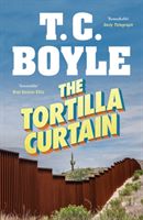 Tortilla Curtain (Boyle T. C.)(Paperback / softback)