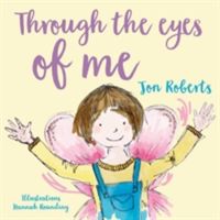 Through the Eyes of Me (Roberts Jon)(Paperback)