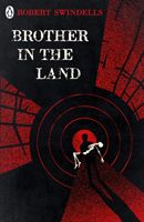 Brother in the Land (Swindells Robert)(Paperback)