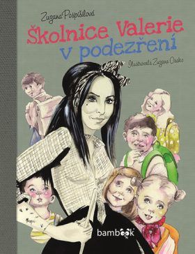 Školnice Valerie v podezření - Zuzana Pospíšilová, Zuzana Osako - e-kniha