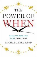 Power of When - Learn the Best Time to Do Everything (Breus Dr. Michael)(Paperback)