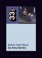 Tori Amos's Boys for Pele (Gentry Amy (Independent Scholar USA))(Paperback / softback)