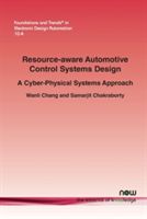 Resource-Aware Automotive Control Systems Design - A Cyber-Physical Systems Approach (Chang Wanli)(Paperback)