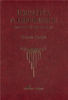 Identita a diference - Systematický kurz ontologie - Cardal Roman