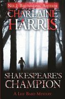 Shakespeare's Champion - A Lily Bard Mystery (Harris Charlaine)(Paperback)