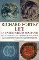 Life - An Unauthorised Biography: A Natural History of the First Four Thousand Million Years of Life on Earth (Fortey Richard A.)(Paperback)