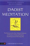 Daoist meditation - The Purification of the Heart Method of Meditation and Discourse on Sitting and Forgetting (Zuo Wang Lun) by Si Ma Cheng Zhen (Cherng Wu Jyh)(Paperback)