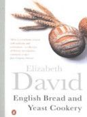 English Bread and Yeast Cookery (David Elizabeth)(Paperback)