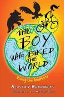 Boy Who Biked the World (Humphreys Alastair)(Paperback)