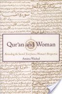 Qur.an and Woman - Rereading the Sacred Text from a Woman's Perspective (Wadud Amina (Islamic Studies Professor Department of Philosophy and Religious Studies Virginia Commonwealth University))(Paperback)