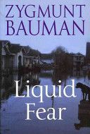 Liquid Fear (Bauman Zygmunt)(Paperback)