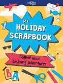 My Holiday Scrapbook (Lonely Planet Kids)(Pevná vazba)