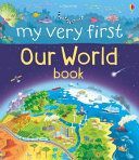 My Very First Our World Book (Oldham Matthew)(Board book)