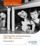 Cold War and the Americas 1945-1981 (Sanders Vivienne)(Paperback)