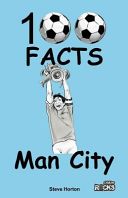 Manchester City - 100 Facts (Horton Steve)(Paperback)