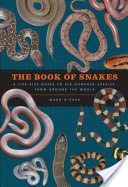 The Book of Snakes: A Life-Size Guide to Six Hundred Species from Around the World (O'Shea Mark)(Pevná vazba)
