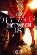Distance Between Us (West Kasie)(Paperback)