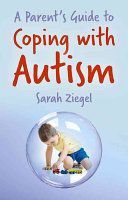Parent's Guide to Coping with Autism (Ziegel Sarah)(Paperback)