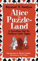 Alice in Puzzle-Land - A Carrollian Tale for Children Under Eighty (Smullyan Raymond M.)(Paperback)
