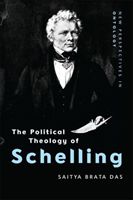 Political Theology of Schelling (Das Saitya Brata)(Paperback)