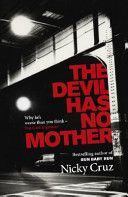 Devil Has No Mother - Why He's Worse Than You Think - But God is Greater (Cruz Nicky)(Paperback)