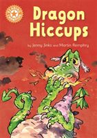 Reading Champion: Dragon's Hiccups - Independent Reading Orange 6 (Jinks Jenny)(Paperback)