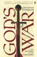 God's War - A New History of the Crusades (Tyerman Christopher)(Paperback)