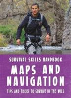 Bear Grylls Survival Skills Handbook: Maps and Navigation (Grylls Bear)(Paperback)