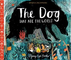 Dog that Ate the World (Dieckmann Sandra)(Pevná vazba)