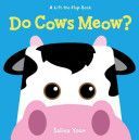 Do Cows Meow? (Yoon Salina)(Board book)