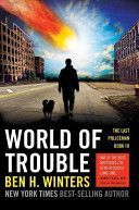 World of Trouble - The Last Policeman Book III (Winters Ben H.)(Paperback)
