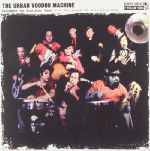Goodbye to Another Year (The Urban Voodoo Machine) (Vinyl / 7