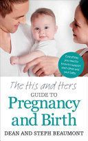 His and Hers Guide to Pregnancy and Birth (Beaumont Dean)(Paperback)
