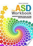 ASD Workbook - Understanding Your Autism Spectrum Disorder (Kershaw Penny)(Paperback)