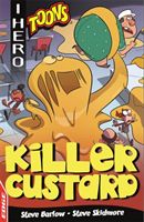 EDGE: I HERO: Toons: Killer Custard (Barlow Steve)(Paperback / softback)
