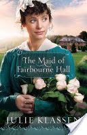 Maid of Fairbourne Hall (Klassen Julie)(Paperback)