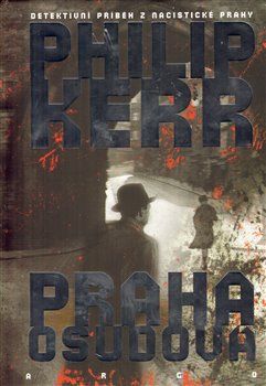 Praha osudová - Philip Kerr