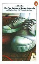 New Science of Strong Materials - Or Why You Don't Fall Through the Floor (Gordon J. E.)(Paperback)