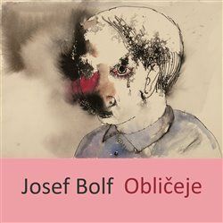 Obličeje - Bolf Josef