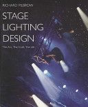 Stage Lighting Design - The Art, the Craft, the Life (Pilbrow Richard)(Paperback)
