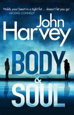 Body and Soul (Harvey John)(Paperback / softback)