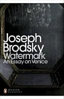 Watermark: an Essay on Venice (Brodsky Joseph)(Paperback)