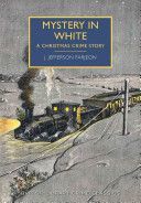 Mystery in White - A Christmas Crime Story (Farjeon J. Jefferson)(Paperback)