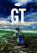GT - A Flyfisher's Guide to Giant Trevally (McLeod Peter)(Pevná vazba)