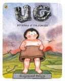 Ug - Boy Genius Of The Stone Age And His Search For Soft Trousers (Briggs Raymond)(Paperback)