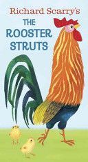 Rooster Struts (Scarry Richard)(Board book)