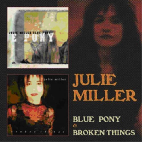 Blue Pony/Broken Things (Julie Miller) (CD / Album)