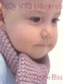 Baby Knits for Beginners (Bliss Debbie)(Paperback)