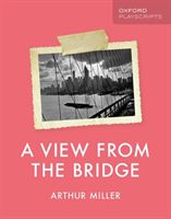 Oxford Playscripts: A View from the Bridge (Miller Arthur)(Paperback / softback)