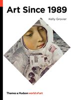 Art Since 1989 (Grovier Kelly)(Paperback)